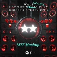 Let The SIR GAGA Play - (ZELECTER X D - Block & S - Te - Fan) ALLEGRØ Mashup 🔥 Free Download 🔥