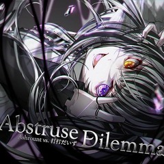 [Arcaea] Abstruse Dilemma