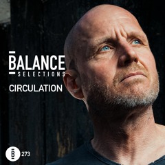 Balance Selections 273: Circulation