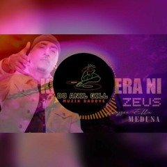 Dr.Zeus - Kangna Tera Ni X Layzzee Ella - Medusa Remix - Dj Anil Gill.mp3