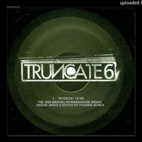 TRUNCATE 6 - THE 2021 FRANKIE BONES BROOKLYN WAREHOUSE REDUX