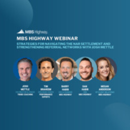 Strategies for Navigating the NAR Settlement and Strengthening Referral Networks with Josh Mettle
