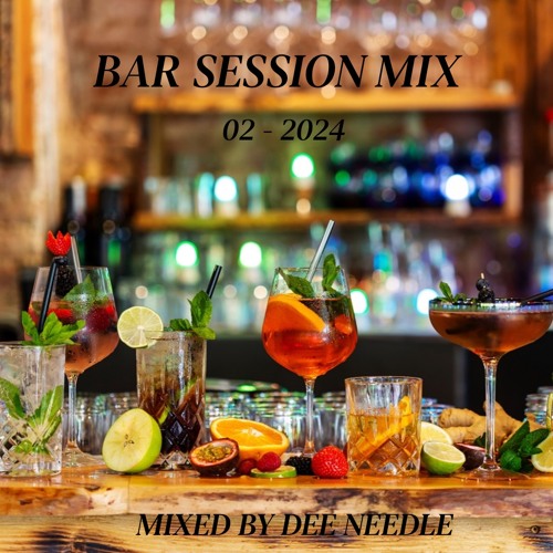 Bar Session Mix (02 - 2024)