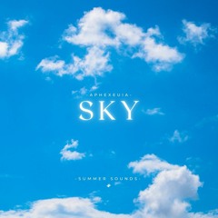 Aphexeuia - Sky [Summer Sounds Release]