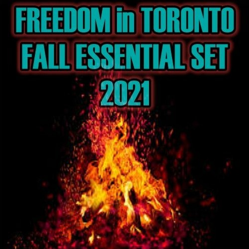 THE OFFICIAL FREEDOM IN TORONTO FALL ESSENTIAL SET  2021