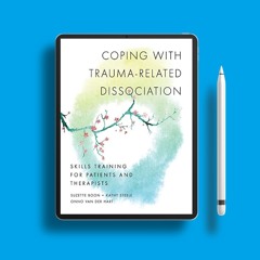 Coping with Trauma-Related Dissociation: Skills Training for Patients and Therapists (Norton Se