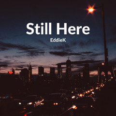 EddieK - Still Here