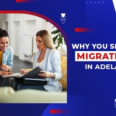 Why You Should Hire a Migration Agent in Adelaide for Visa Processing?