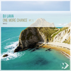 DJ Lava - One More Chance (Original Mix)