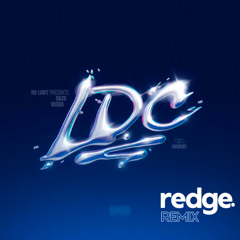 No Limit, Gazo, Vacra - LDC (Redge Nu Disco Remix)