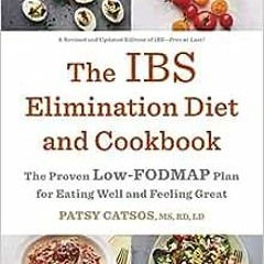 ( oIB ) The IBS Elimination Diet and Cookbook: The Proven Low-FODMAP Plan for Eating Well and Feelin