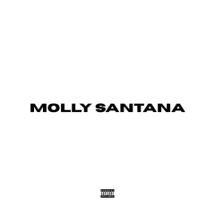MOLLY SANTANA (prod. gfelds)