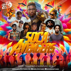 SOCA AVENGERS 2025 (MACHEL MONTANO, VOICE, PATRICE ROBERTS, KES, YUNG BREDDA, TRINIDAD KILLA)
