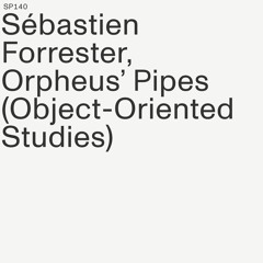 Orpheus' Pipes (Object-Oriented Studies) [SP140]