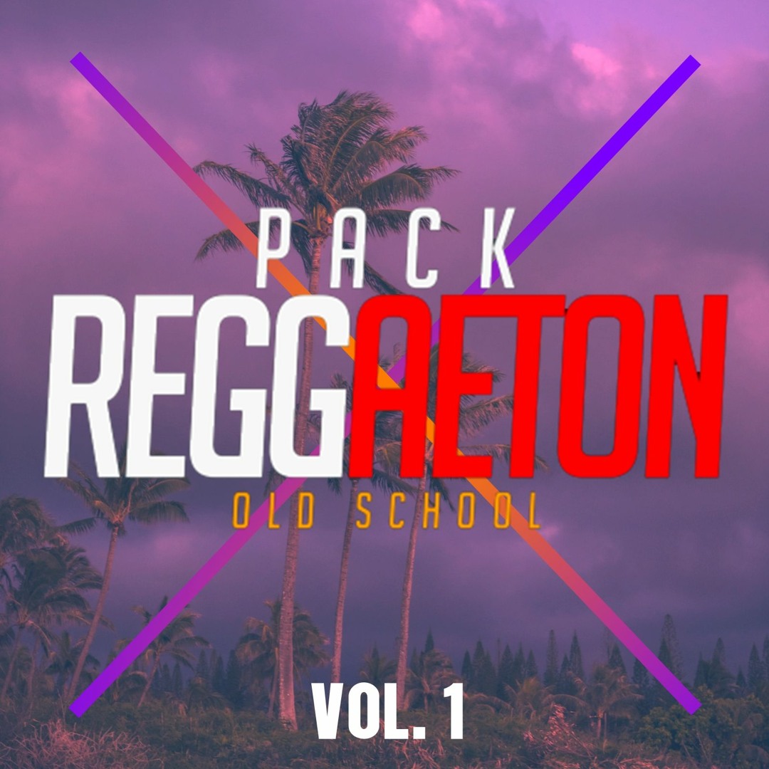 Stream 250 Tracks Pack Reggaeton Old School Extended Vol 1 Descarga