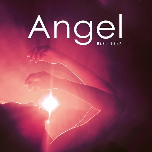 Mant Deep - Angel (Original Mix)