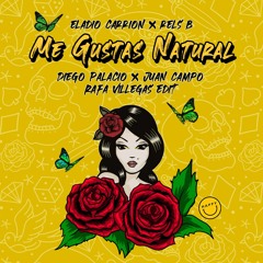 Eladio Carrion - Me Gustas Natural (Diego Palacio & Juan Campo Edit)