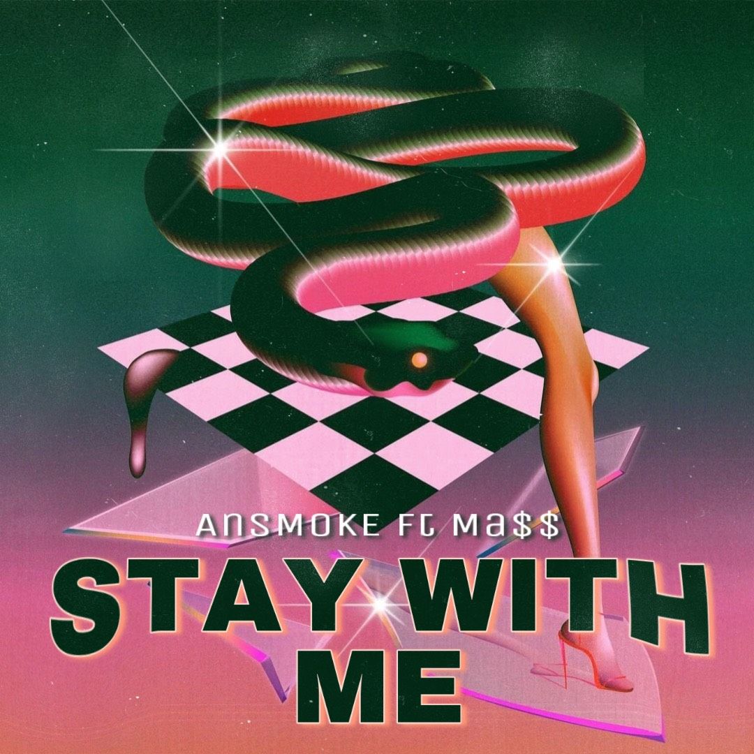 ダウンロード STAY WITH ME - AnSMOKE Ft. Ma$$ - REMIX