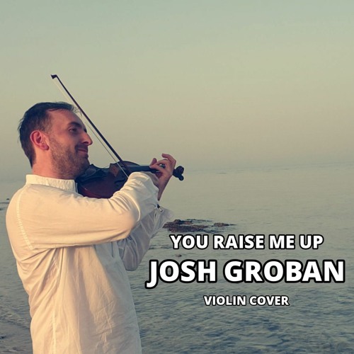 Stream Josh Groban - You Raise Me Up (Oleksandr Bozhyk - violin) by Bozhyk  Duo | Listen online for free on SoundCloud