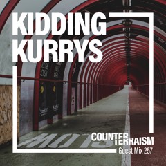 Counterterraism Guest Mix 257: Kidding Kurrys