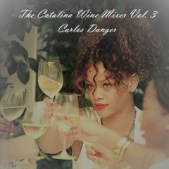 The Catalina Wine Mixer Vol. 3