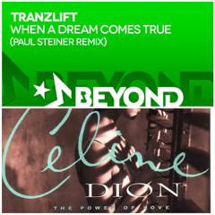 TranzLift & Paul Steiner X Celine Dion - A Dream Comes True Is Power Of Love (Danny Davis Mashup)