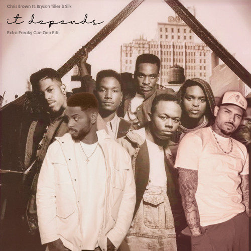 Chris Brown ft. Bryson Tiller & Silk - It Depends (Extra Freaky Cue1 Mash Up)