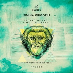Premiere: Simina Grigoriu "Techno Monkey" (Wex 10 Remix) - Kuukou Records