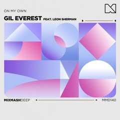Gil Everest feat. Leon Sherman - On My Own