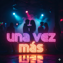 una vez más