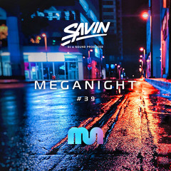 Savin - MegaNight #39