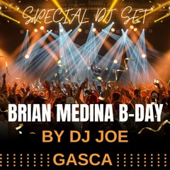 SPECIAL DJ SET BRIAN MEDINA B-DAY