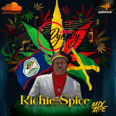 DJ DYNASTY RICHIE SPICE MIX TAPE 2024