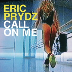 Stream Call On Me (Radio Edit) by Eric Prydz | Listen online for free on  SoundCloud