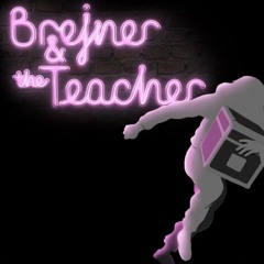 Brejner And The Teacher - March 23 Mix Tape