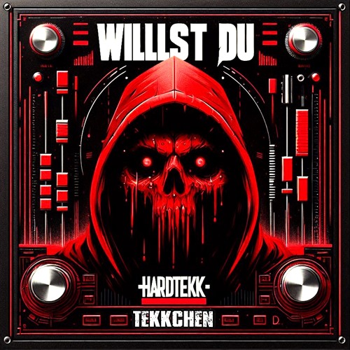 Tekkchen [K•K•R] - Willst du?