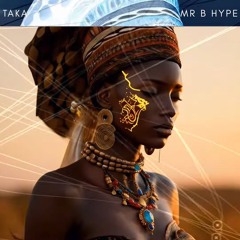 MR B HYPE – Taka
