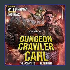 <PDF> ❤ Dungeon Crawler Carl: A LitRPG/Gamelit Adventure pdf