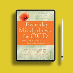 Everyday Mindfulness for OCD: Tips, Tricks, and Skills for Living Joyfully. No Fee [PDF]