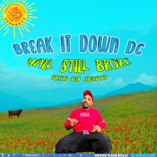 Stream Y All Still Broke Prod By Jb3ats By Break It Down Dc Listen Online For Free On Soundcloud Stream Y All Still Broke Prod By Jb3ats By Break It Down Dc Listen Online For Free On Soundcloud
