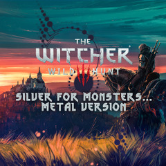 THE WITCHER 3 WILD HUNT - Silver for monsters... | Metal version