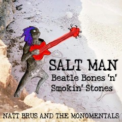 Salt Man (Beatle Bones 'n' Smokin' Stones)