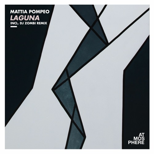 PREMIERE: Mattia Pompeo - Laguna (DJ Zombi Remix) [Atmosphere Records]