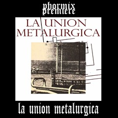 Premiere: La Union Metalurgica - Marchas De Circunstancia [LIES-175]