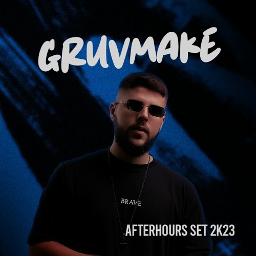 Gruvmake @AfterHours Set