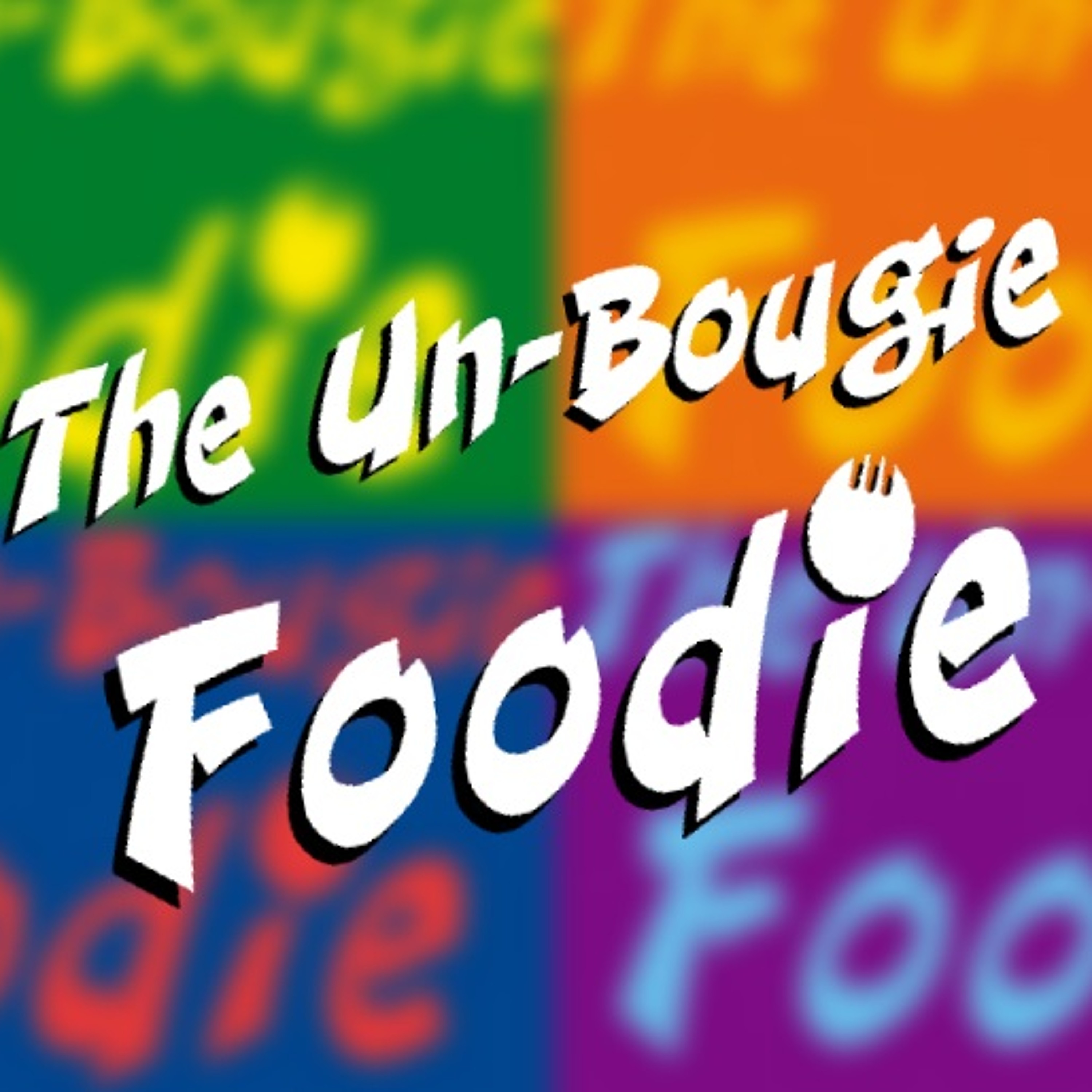 The Un-Bougie Foodie Weekly