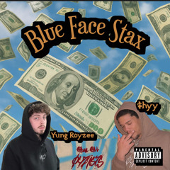 Blue Face Stax ft. $hyy