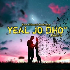 YEAL JO DHO" Ft Kuen-G 2023