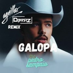 Pedro Sampaio - Galopa (AGUILLAR & DBRAZ REMIX) PROMO ** 📆**AVAILABLE 30/11
