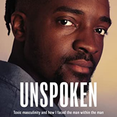 View PDF 📝 Unspoken: Toxic Masculinity and How I Faced the Man Within the Man by  Gu